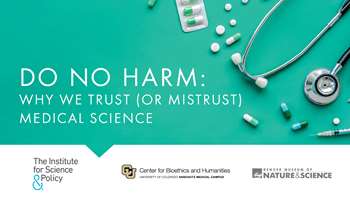 Image for event Do No Harm: Why We Trust (or Mistrust) Medical Science